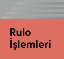 Rulo İşlemleri